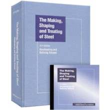 The Making, Shaping, and Treating of Steel, 11th Edition, Steelmaking and Refining 